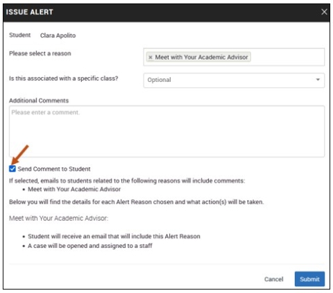 Screenshot of Issue Alert dialogue box. This is used when you are raising an ad-hoc Alert. If you wish to allow students to view comments about them, please place a check mark next to the Send Comment to Student option. When this option is checked, students can view these comments in their Alert email notification sent to their Buffalo State University Outlook account.