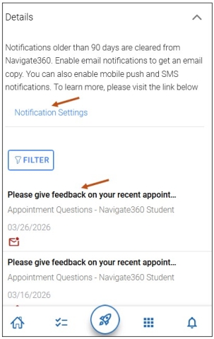 Screenshot of all your notifications on mobile. On this screen, you can view all your notifications by selecting the link. You can also select the Notification Settings link to change your Notification options. There is also a filter option where you can filter by Notification type. Notifications older than 90 days are cleared from Navigate360. Enable email notifications to get an email copy. You can also enable mobile push and SMS notifications.