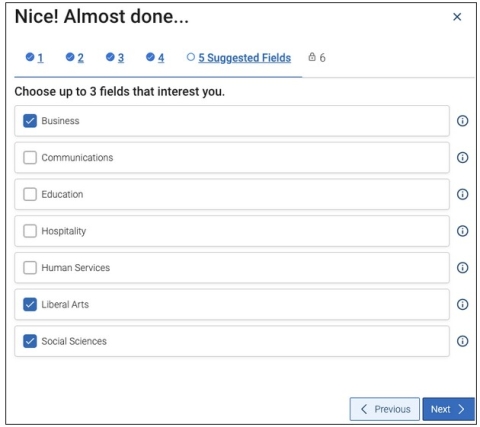 Screenshot of Nice! Almost done… screen. Choose up to three fields that interest you. Then select the Next button to proceed.