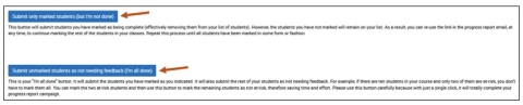 Screenshot of Student Feedback submission buttons: Submit only marked students (but I’m not done) and Submit unmarked students as not needing feedback (I’m all done).